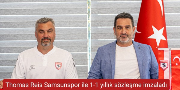 Thomas Reis Samsunspor ile 1-1 yıllık sözleşme imzaladı
