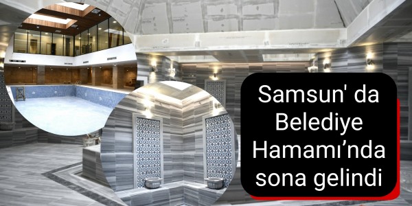 Belediye Hamamı’nda sona gelindi