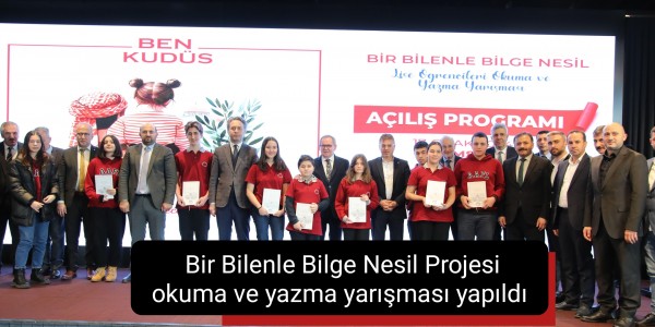 Bir Bilenle Bilge Nesil Projesi okuma ve yazma yarışması yapıldı