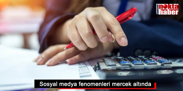 Sosyal medya fenomenleri mercek altında