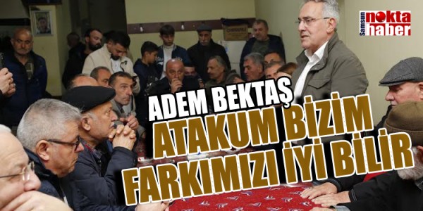 ADEM BEKTAŞ TECRÜBESİNİ KONUŞTURUYOR