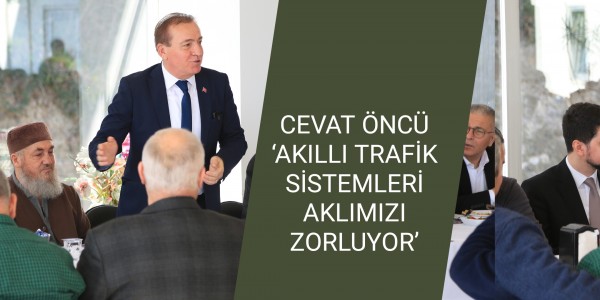 AKILLI TRAFİK SİSTEMLERİ AKLIMIZI ZORLUYOR’