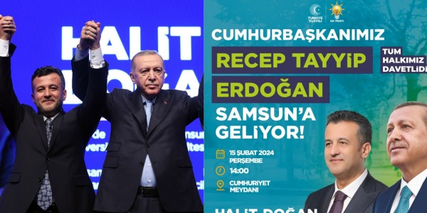 HALİT DOĞAN: “SAMSUN CUMHURBAŞKANIMIZI BEKLİYOR