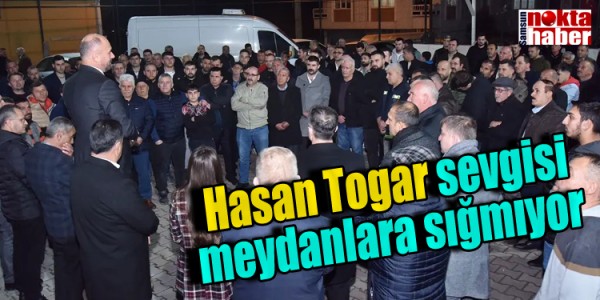 Hasan Togar sevgisi meydanlara sığmıyor