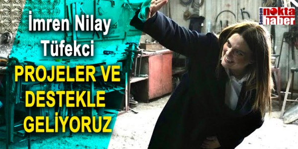 İmren Nilay Tüfekci PROJELER VE DESTEKLE GELİYORUZ
