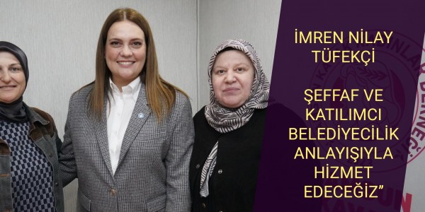 TÜFEKCİ’DEN KADEF ZİYARETİ