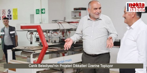 Canik Belediyesi'nin Projeleri Dikkatleri Üzerine Topluyor