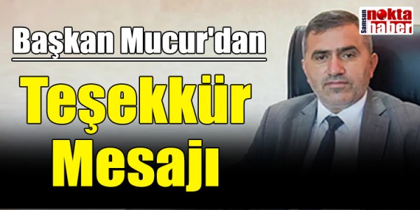 MHP Samsun İl Başkanı Burhan Mucur'dan Teşekkür Mesajı