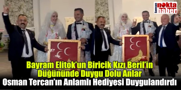 Bayram Elitok’un Biricik Kızı Beril’in Düğününde Duygu Dolu Anlar Osman Tercan’ın Anlamlı Hediyesi Duygulandırdı