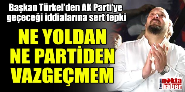 SERHAT TÜRKEL NE YOLDAN NE PARTİDEN VAZGEÇMEM