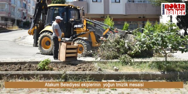 Atakum Belediyesi ekiplerinin  yoğun temizlik mesaisi 