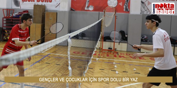 GENÇLER VE ÇOCUKLAR İÇİN SPOR DOLU BİR YAZ: YAZ SPOR  OKULLARI’NA BAŞVURULAR BAŞLADI