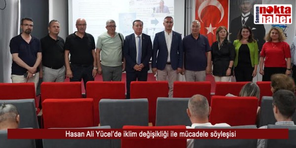 Hasan Ali Yücel’de iklim değişikliği ile mücadele söyleşisi