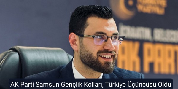 AK Parti Samsun Gençlik Kolları, Türkiye Üçüncüsü Oldu