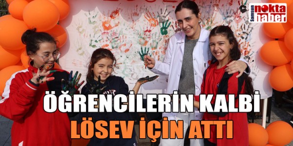 ÖĞRENCİLERİN KALBİ LÖSEV İÇİN ATTI