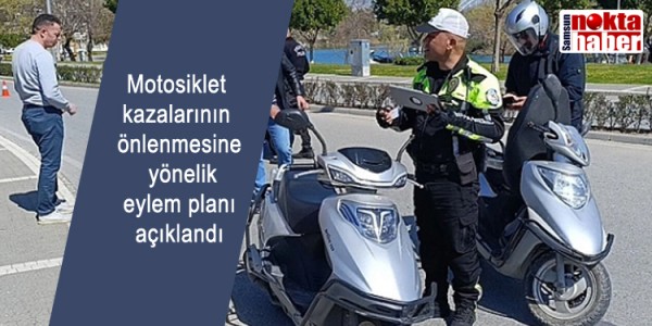Motosiklet kazalarının önlenmesine yönelik eylem planı açıklandı