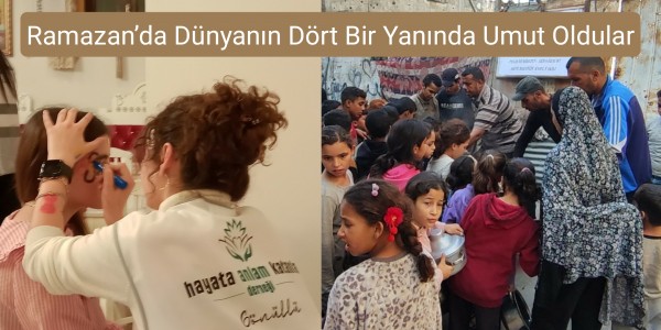 Ramazan’da Dünyanın Dört Bir Yanında Umut Oldular