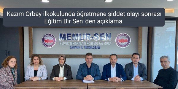 Kazım Orbay ilkokulunda öğretmene şiddet olayı sonrası Eğitim Bir Sen' den açıklama