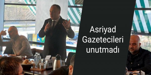 ASRİAD GAZETECİLERLE BULUŞTU