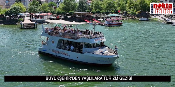 BÜYÜKŞEHİR’DEN YAŞLILARA TURİZM GEZİSİ