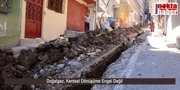 Doğalgaz, Kentsel Dönüşüme Engel Değil