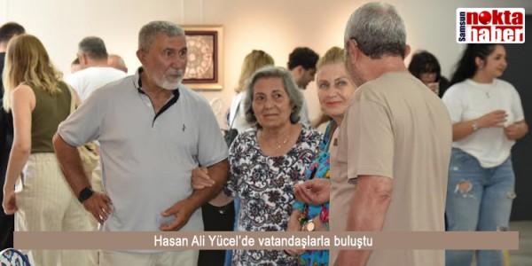Hasan Ali Yücel’de vatandaşlarla buluştu   