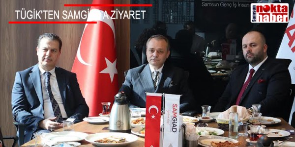 TÜGİK'TEN SAMGİAD'A ZİYARET